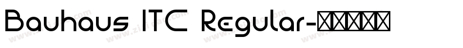 Bauhaus ITC Regular字体转换